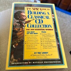The NPR Guide to Building a Classical CD Collection Book EUC